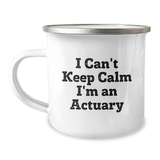 Funny Actuary Gifts for Men, Actuary Christmas Unique Gifts from Friends, 'I Can't Keep Calm I'm An Actuary' Actuary Camping Mug - Image 1