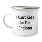 Funny Engineer Camping Mug, Gifts for Engineers from Coworkers, Cute Christmas Unique Gifts with 'I Can't Keep Calm I'm An Engineer' Quote, Stainless Steel 12 oz Capacity