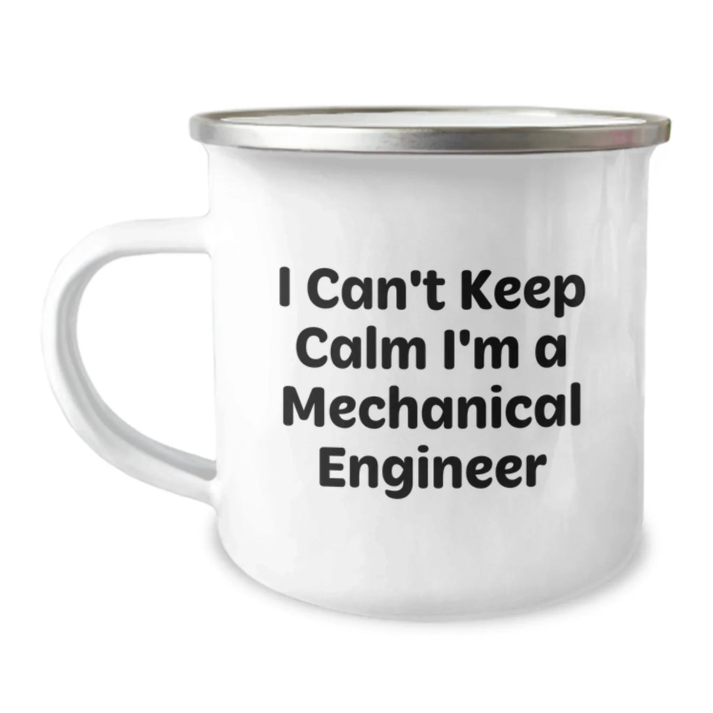 Cute Funny Mechanical Engineer Gifts from Friends for Birthday Unique Camping Mugs, I Can't Keep Calm I'm A Mechanical Engineer, 12 oz Stainless Steel with Enamel Finish