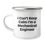 Cute Funny Mechanical Engineer Gifts from Friends for Birthday Unique Camping Mugs, I Can't Keep Calm I'm A Mechanical Engineer, 12 oz Stainless Steel with Enamel Finish
