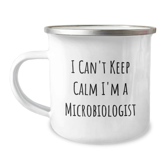 Funny Microbiologist Gifts from Family - I Can't Keep Calm I'm A Microbiologist Camping Mug for Men Women Friends - Image 1