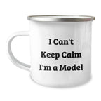 I'm a Model Funny Christmas Unique Gifts for Model Lovers, 12 oz Stainless Steel Camping Mug, Gifts from Friends, Family to Model Enthusiasts