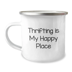 Thrifting Gifts for Thrifting Friends, Funny Camping Mug Gifts from Family, Unique Graduation Gifts for Women, Thrifting Is My Happy Place - Image 1