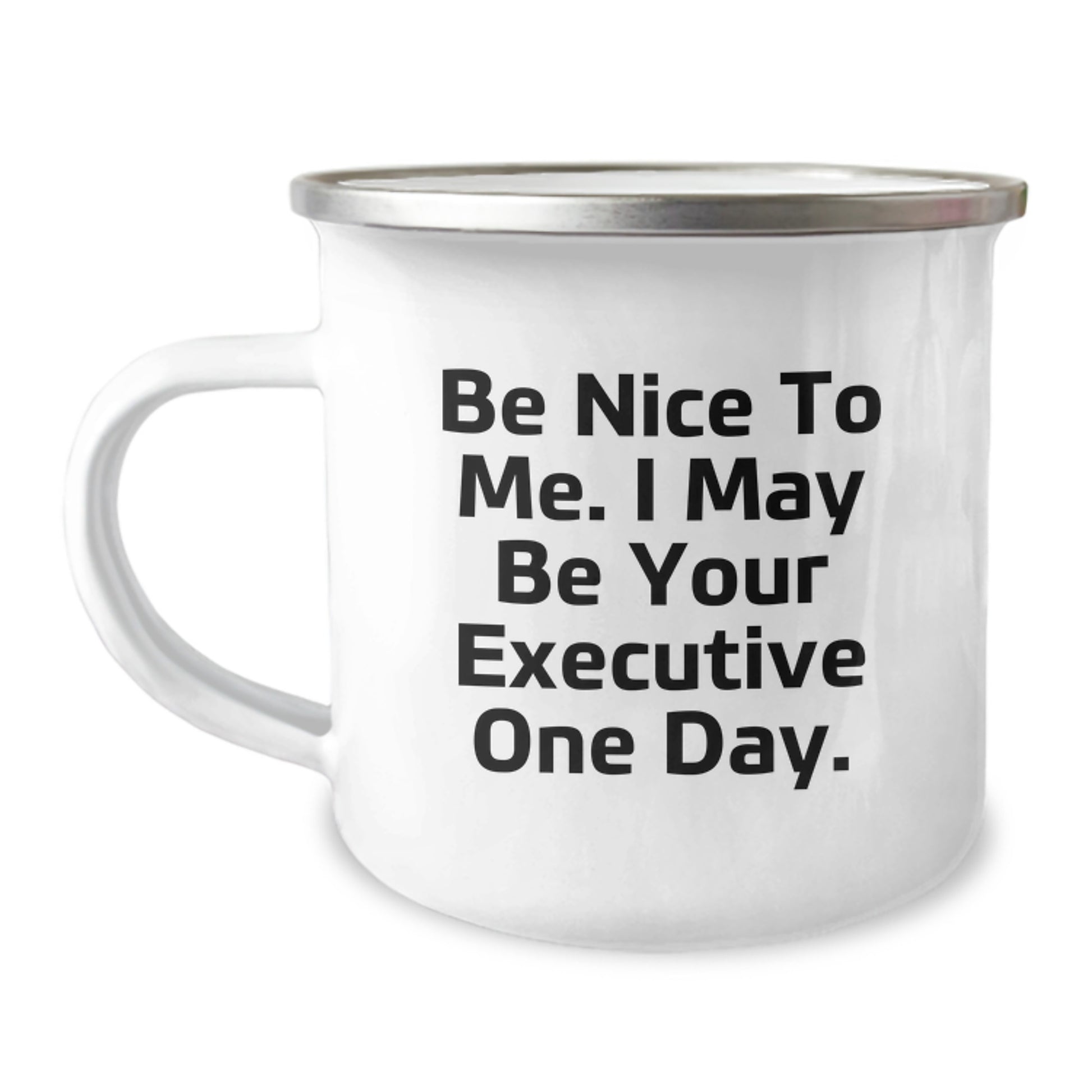 Funny Executive Gifts, Be Nice To Me Camping Mug, Christmas Unique Gifts for Executive - Image 1
