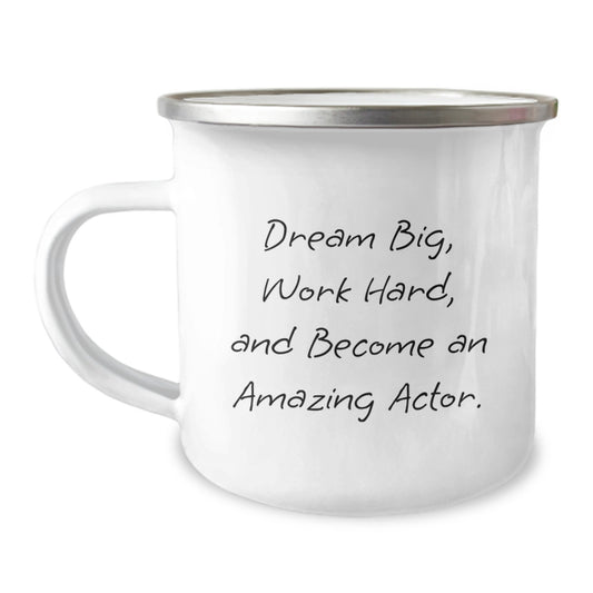 Gifts from Friends and Family for the Amazing Actor Christmas Unique Mugs - 'Dream Big, Work Hard, And Become An Amazing Actor.' - Image 1