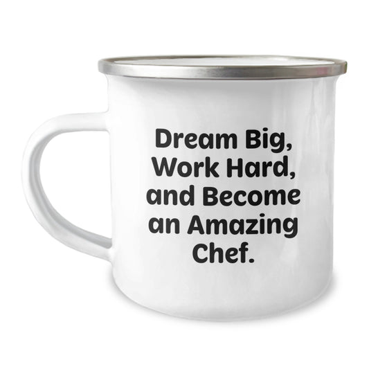 Camping Mug for Chef Friends and Family Unique Gifts from Men to Women - Dream Big, Work Hard, Become Amazing Chef - Christmas Unique Presents - Image 1