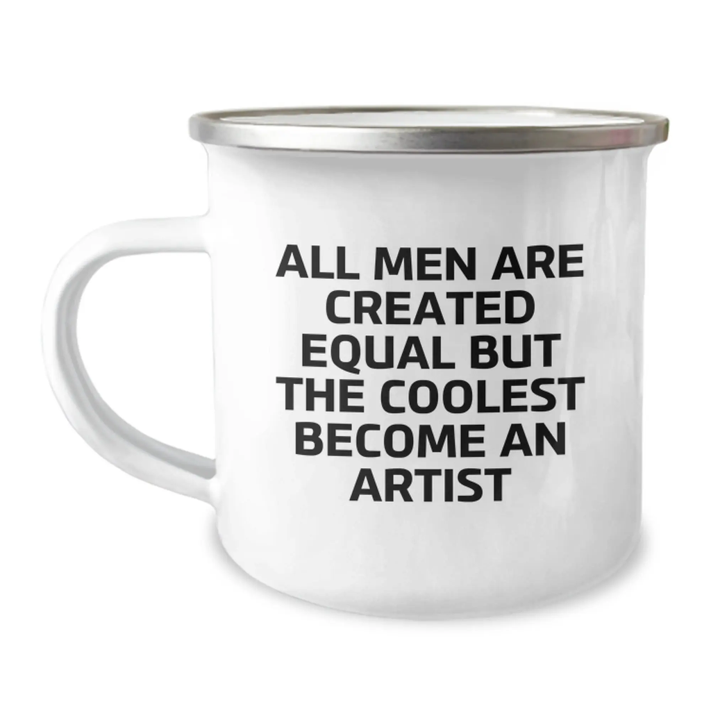 Artist Keepsake Camping Mug Inspired Quote for Him Birthday Gift - Image 1