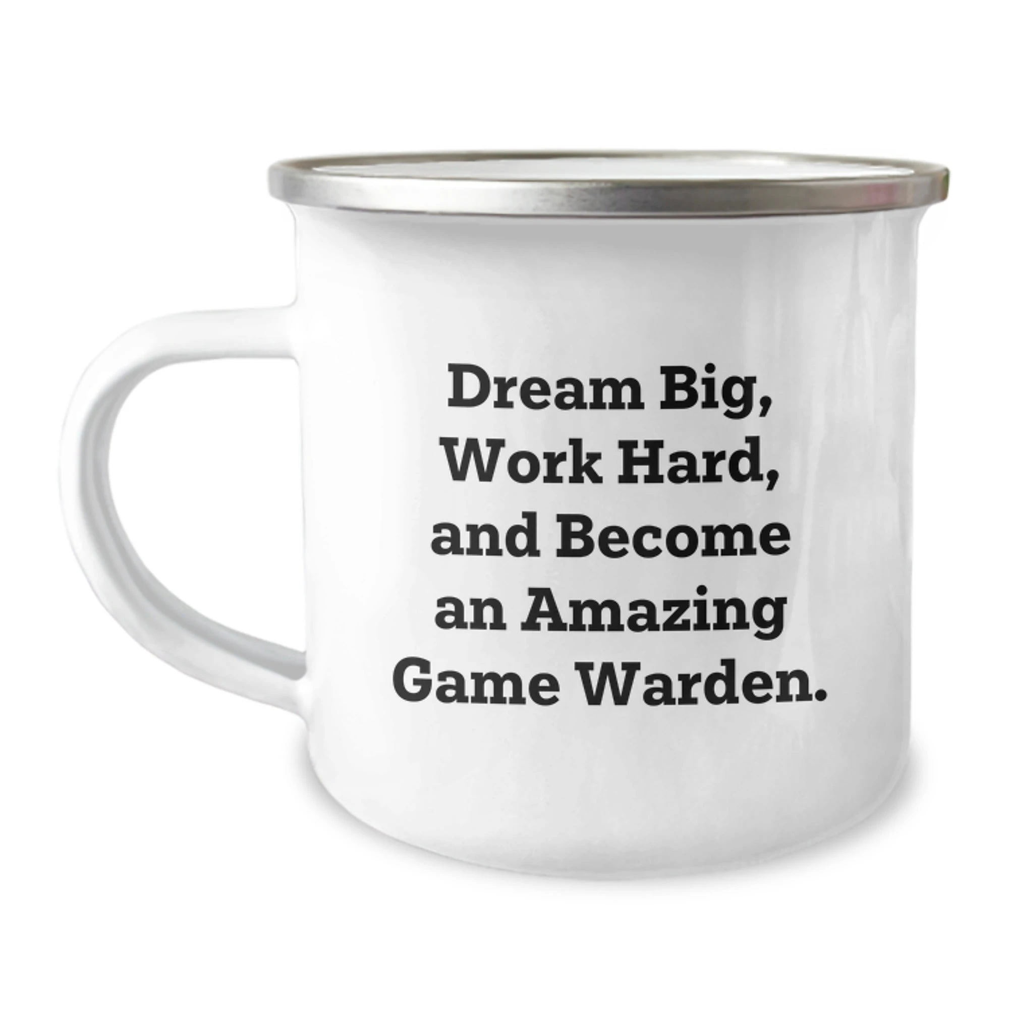 Game Warden Gifts for Men - Inspirational Camping Mug - 'Dream Big, Work Hard, And Become An Amazing Game Warden.' from Friends, Family, or Coworkers