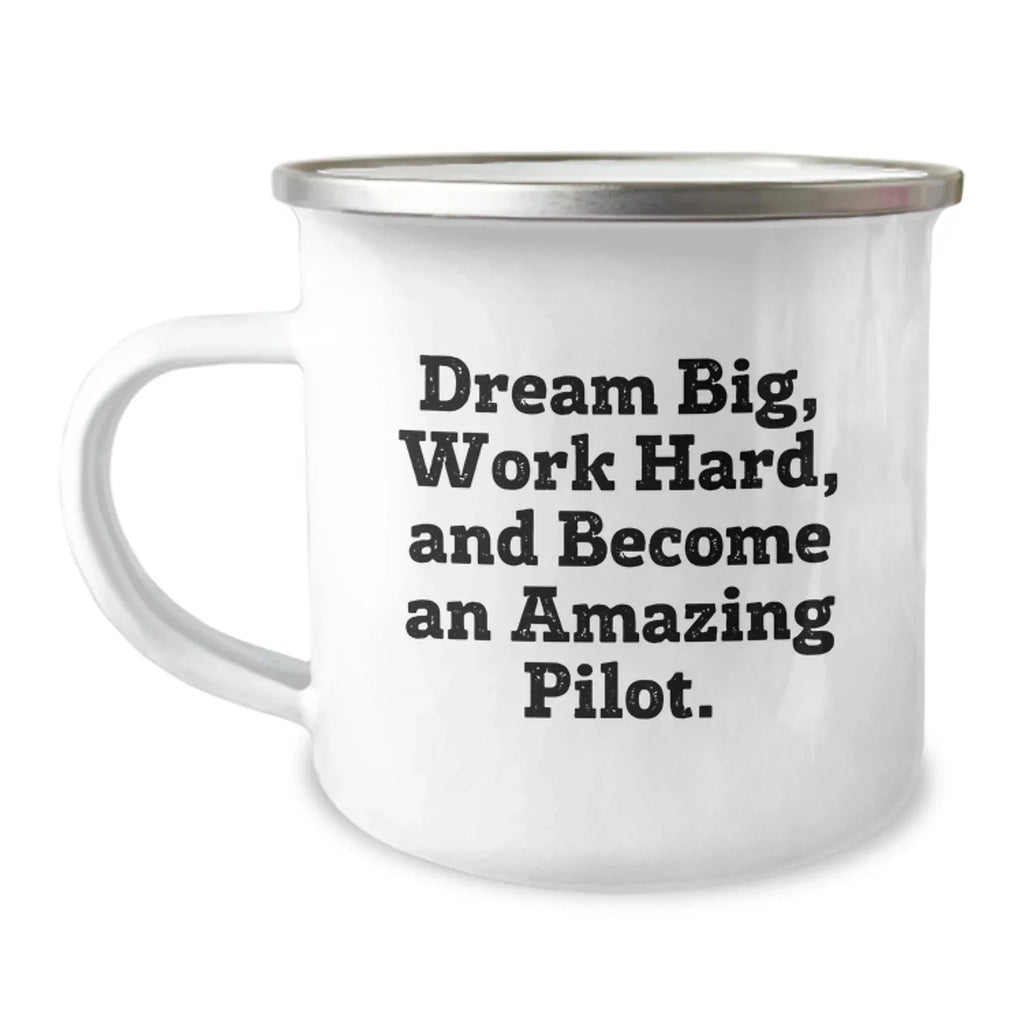 Pilot Gifts for Men - Funny Valentine's Unique Camping Mug with Dream Big Quote, Perfect for Pilots and Adventurers - Gifts from Friends to Family