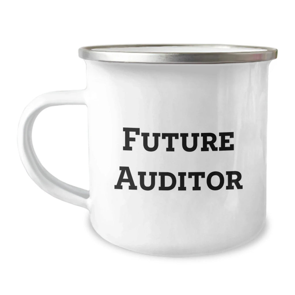 Funny Future Auditor Gifts, Auditor Camping Mug, 'You're the Future of Auditing!' - Gifts from Friends for Auditor's Birthday
