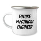 Funny Electrical Engineer Gifts, Gifts from Friends, Electrical Engineer Camping Mug, 'Future Electrical Engineer' Quote, Christmas Unique Gifts for Men