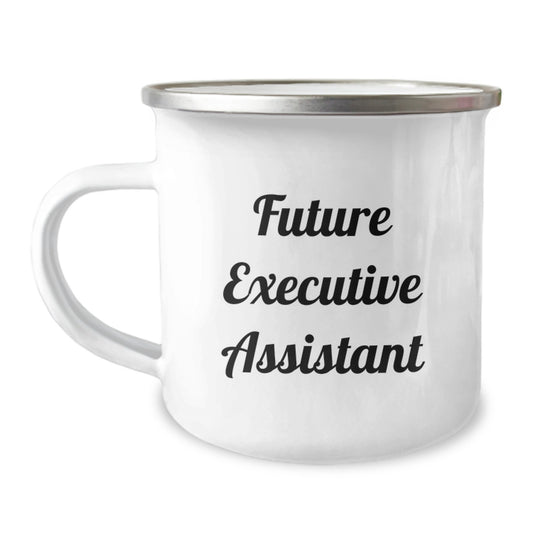 Funny Executive Assistant Gifts for Men, Unique Camping Mug for Future Executive Assistant, 'Future Executive Assistant' Quote Gifts from Friends - Image 1