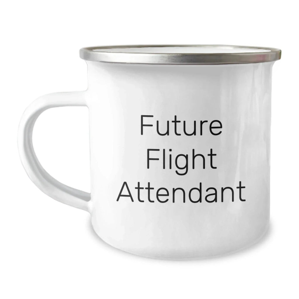 Funny Future Flight Attendant Gifts for Men Women Friends Coworkers Family - Christmas Unique Gifts from Friends to Flight Attendants - Camping Mug with Inspirational Quote