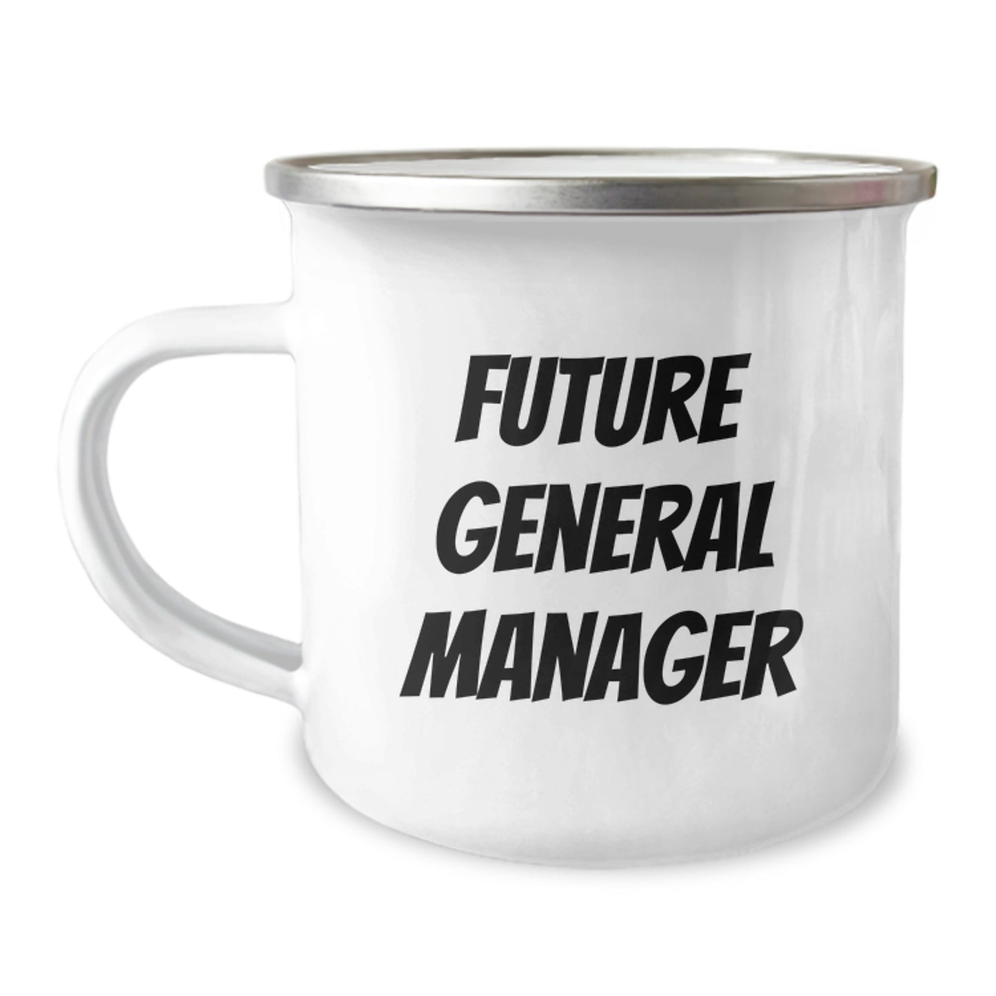 Funny General Manager Gifts from Friends - 'Future General Manager' Quote on Camping Mug for Birthday - Image 1