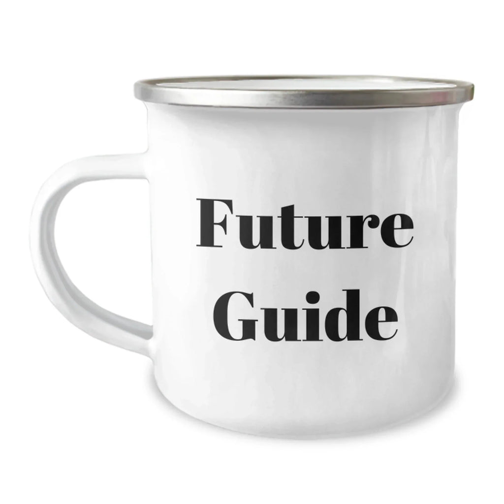 Funny Guide Quotes Gifts from Friends for Guide Graduation Unique Camping Mugs, 12 Oz Stainless Steel with Enamel Finish