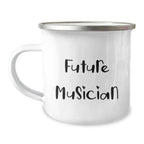 Funny Musician Gifts for Future Musician, Camping Mug from Friends, Quotes for Musician, Birthday Unique Gifts