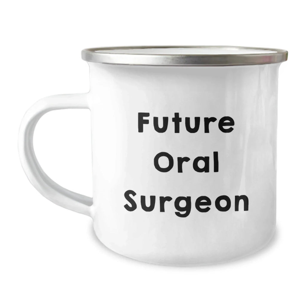 Funniest Gifts for Oral Surgeon Friends Christmas Camping Mug - Future Oral Surgeon Inspirational Quote, Gifts from Men, Women, Coworkers, Family