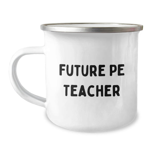 Funny PE Teacher Gifts from Friends for Future PE Teachers - Camping Mug for Birthday Celebrations - Image 1