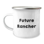 Funny Future Rancher Gifts from Men - Unique Camping Mug for Rancher Friends at Christmas