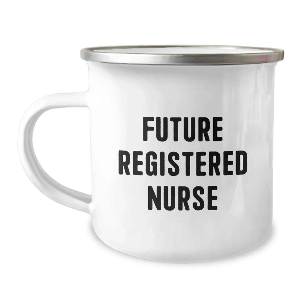 Funny Gifts for Future Registered Nurse, Inspirational Camping Mug - Registered Nurse Gifts for Christmas Unique Presents