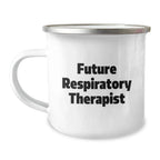 Funny Inspirational Gifts for Respiratory Therapist Men, Stainless Steel Camping Mug with Future Respiratory Therapist Quote, Unique Christmas Unique Gifts from Friends