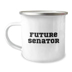 Funny Senator Gift Ideas for Him, Unique Christmas Memorable Presents from Men to Future Senator, Enamel Camping Mug