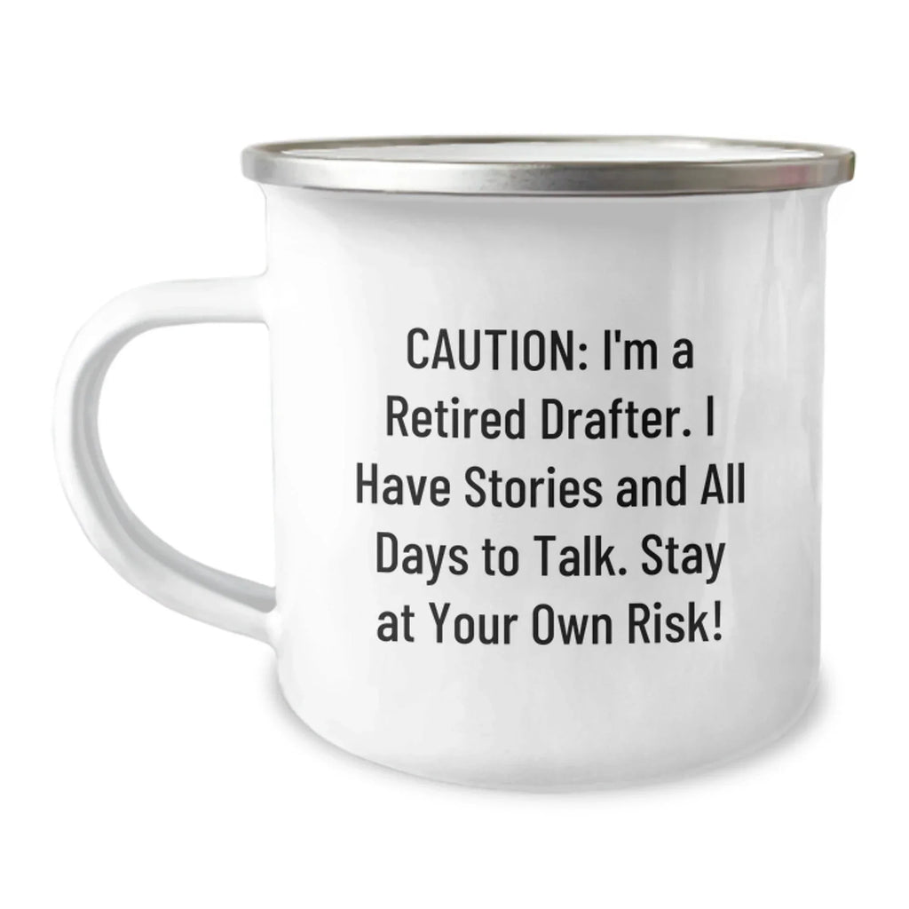 Funny Gifts from Friends for Retired Drafters - Camping Mug, Christmas Unique Mugs for Dads, Drafter Humor