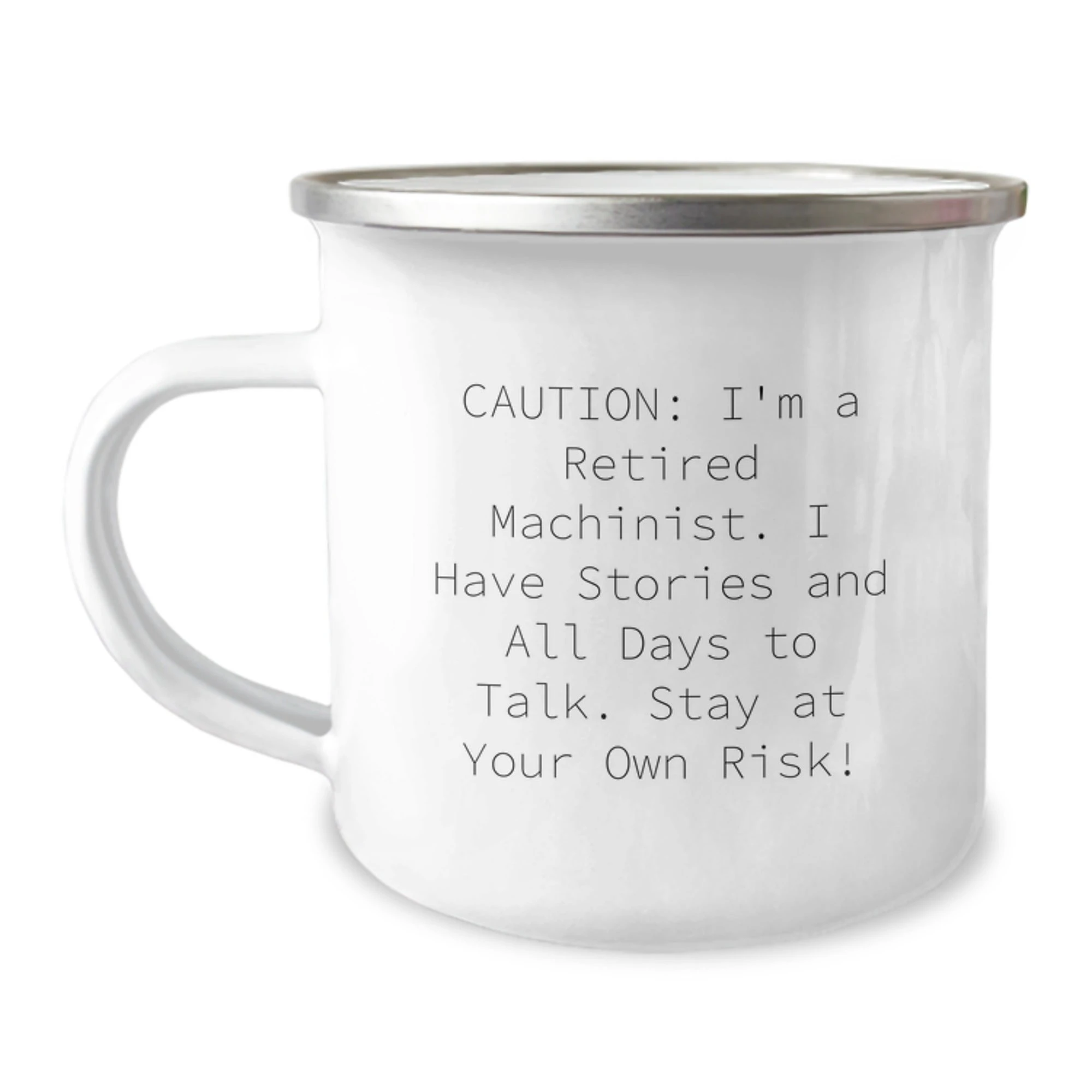Funny Machinist Gifts from Men to Friends - Christmas Unique Machinist Camping Mug for Men with I'm A Retired Machinist Quote
