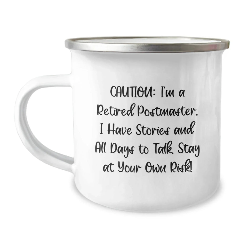 Funny Postmaster Gifts - 'Caution: I'm A Retired Postmaster...' Camping Mug for Birthday, Gifts from Friends, Coworkers, or Family