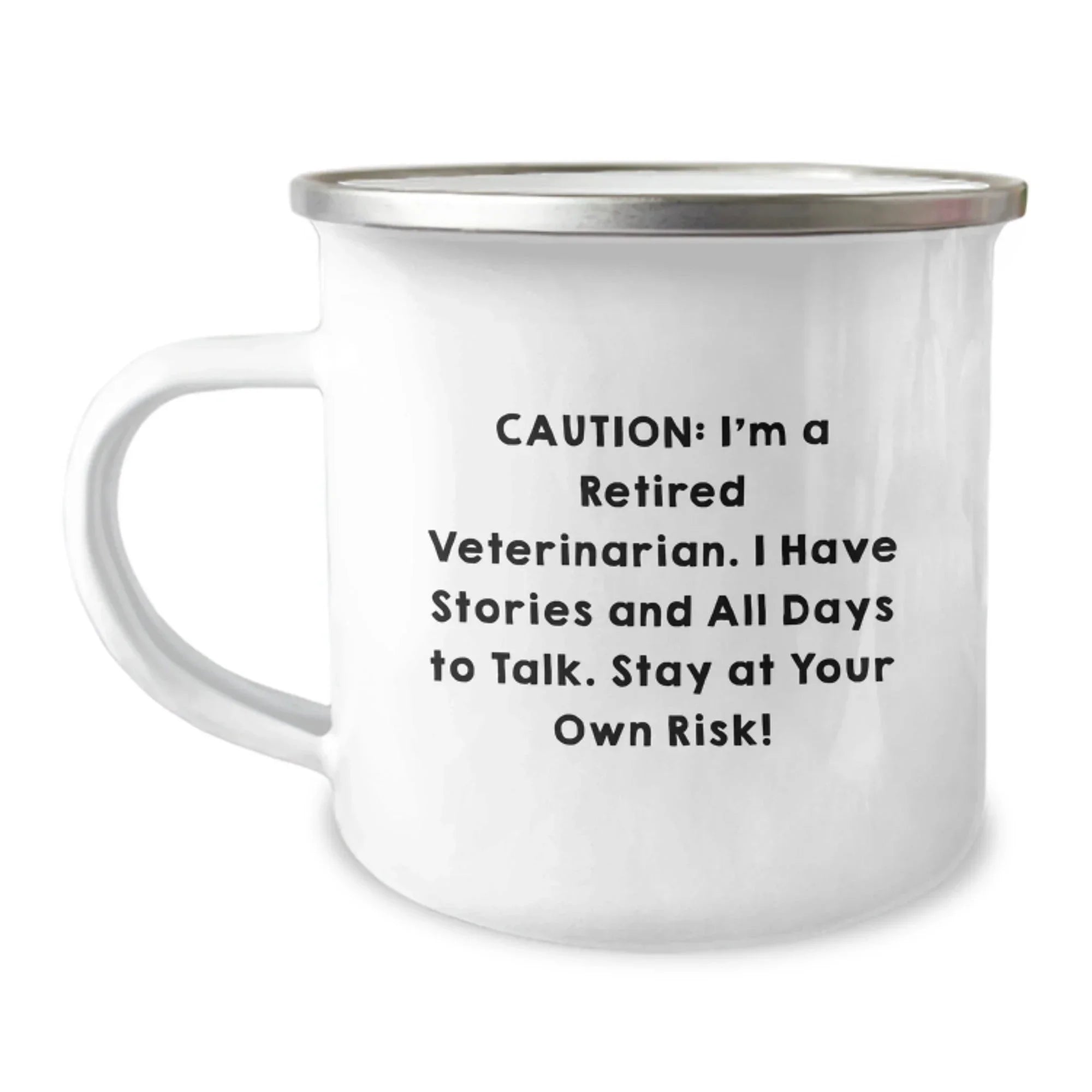 Funny Veterinarian Gifts for Men Camping Mug - 'Caution: I'm A Retired Veterinarian. I Have Stories And All Days To Talk. Stay At Your Own Risk!' Graduation Unique Gifts from Family