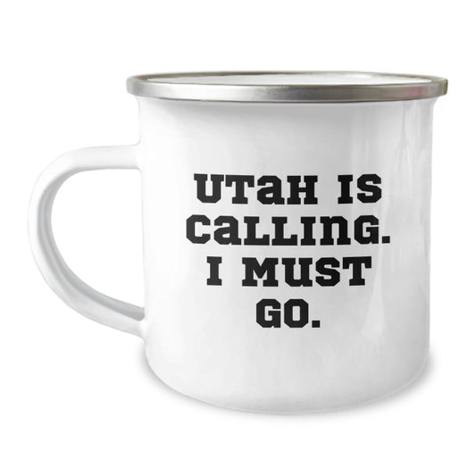 Utah Adventure Gifts from Friends for Men, Utah Camping Mug with Funny Quote 'Utah Is Calling. I Must Go.' - Birthday Unique Gifts - Image 1