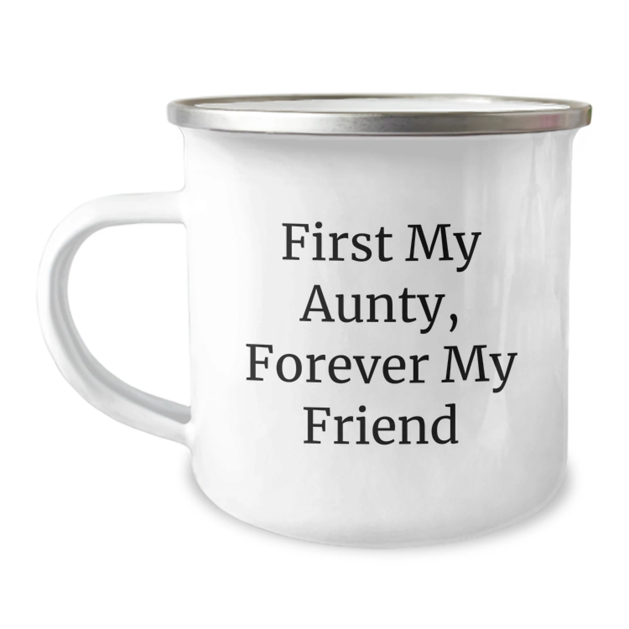 Gifts from Family, Forever Friends - Aunty Quotes Inspired Camping Mug, 12 oz, Stainless Steel, Enamel Finish