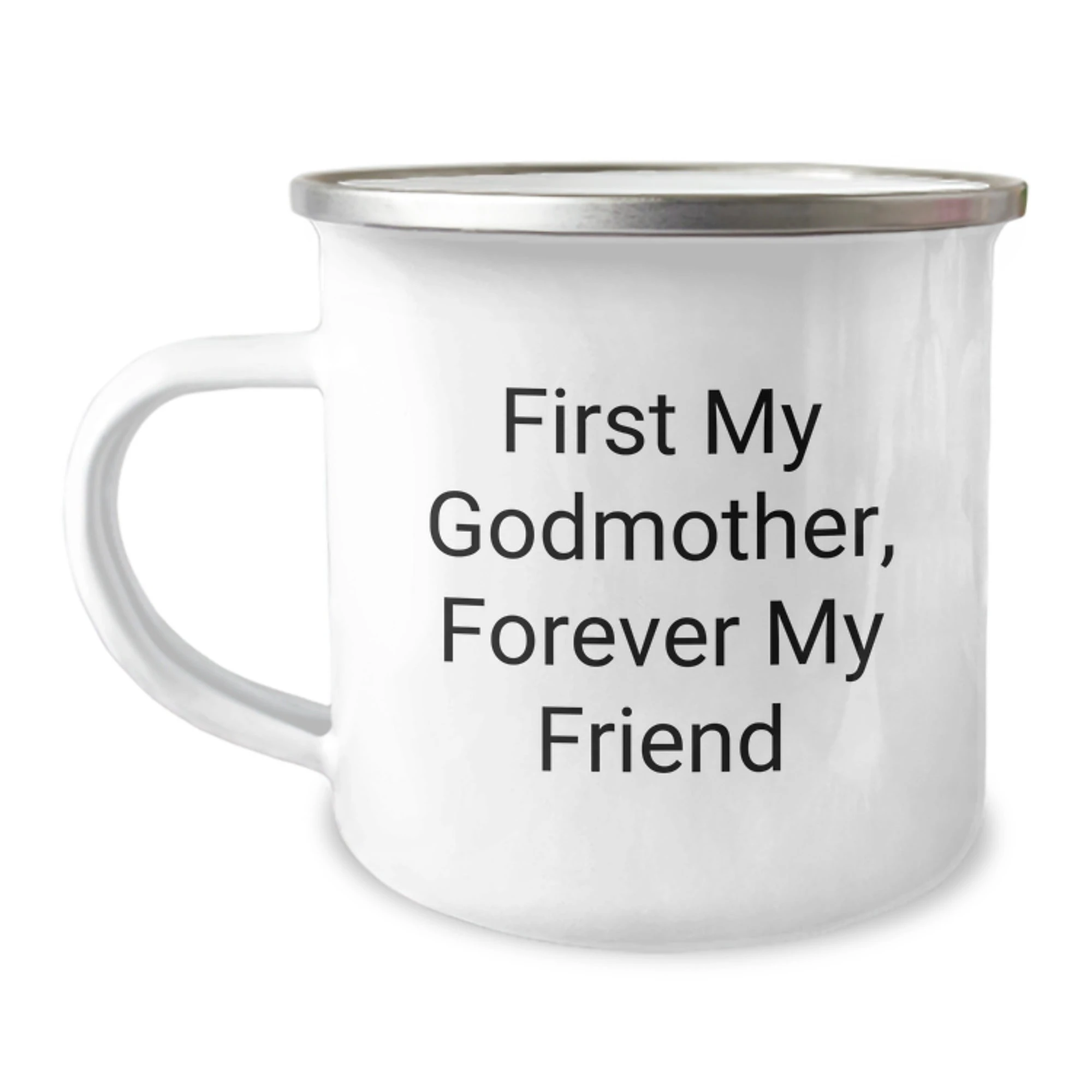 Funny Godmother Gifts from Women, Camping Mugs for Godmother, Christmas Unique Presents - First My Godmother Forever My Friend