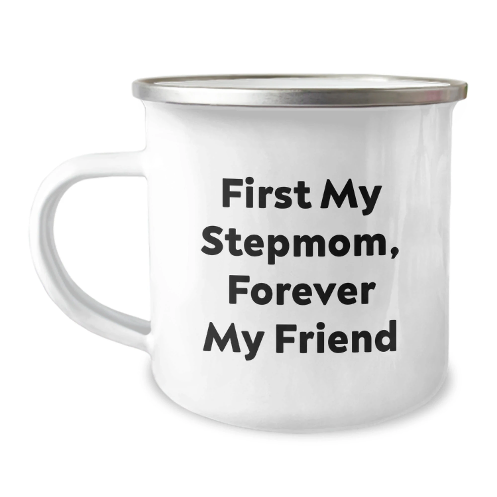 Funny Stepmom Gifts from Men to Stepmom - 'First My Stepmom, Forever My Friend' Camping Mug for Christmas Unique Gifts