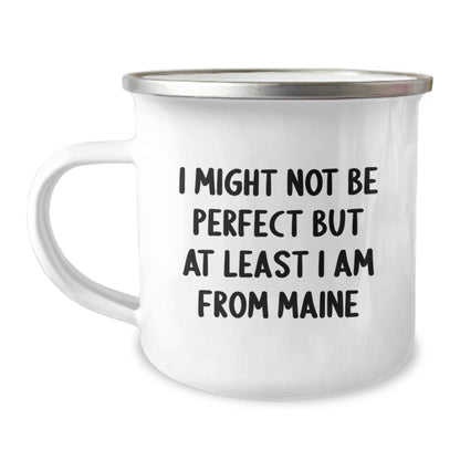 Maine Proud Camping Mug, Funny Quote Gifts from Friends to Family, Birthday Unique Gifts for Men and Women from Maine - Image 1