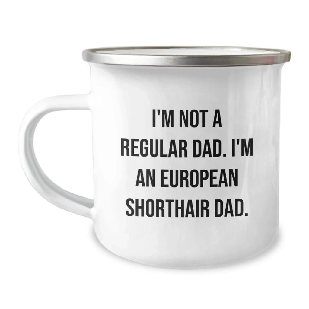 European Shorthair Cat Dad Camping Mug Funny Gift from Men to European Shorthair Cat Graduation Unique Gifts