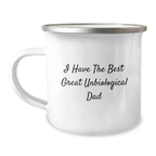 Funny Unbiological Dad Gifts from Family to Unbiological Dad - Great Dad Camping Mug for Graduation - Unique Unbiological Dad Mugs - Image 1