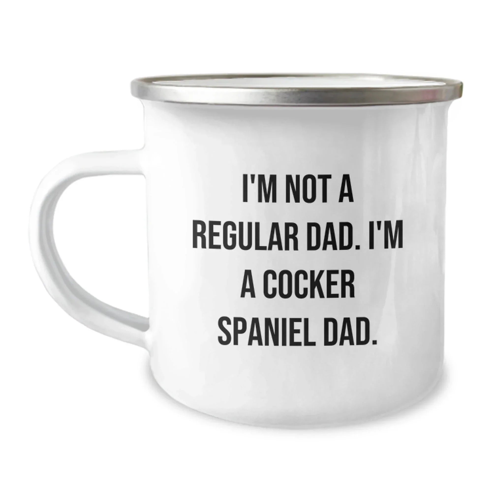 Funny Cocker Spaniel Dad Gifts for Men - I'm Not A Regular Dad. I'm A Cocker Spaniel Dad. Camping Mug, Unique Christmas Unique Gifts from Friends and Family