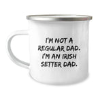 Funny Irish Setter Dog Dad Gifts for Men, Irish Setter Dad Camping Mug for Christmas Unique Gifts from Dad to Son