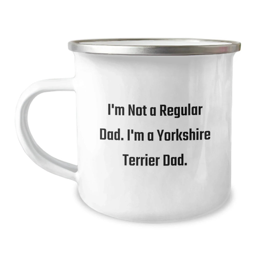 Funny Yorkshire Terrier Dog Dad Gifts, Funny Camping Mugs for Men, Women Friends Family, I'm Not A Regular Dad. I'm A Yorkshire Terrier Dog Dad, Christmas Unique Gifts from Men to Friends