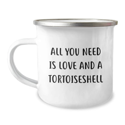 Tortoiseshell Cat Lovers Gifts from Friends Family - All You Need Is Love And A Tortoisell - 12 oz Camping Mug - Image 1