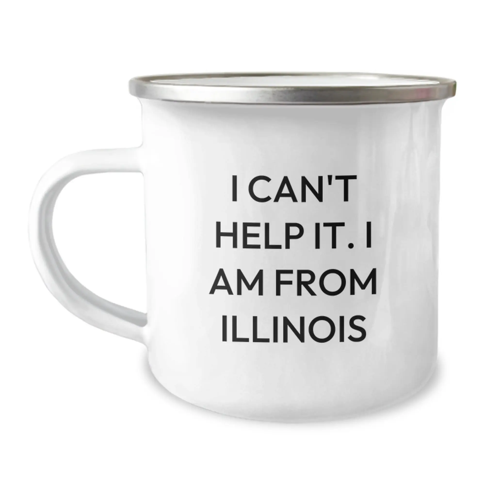 Funny Illinois Gifts from Friends and Family, Birthday Unique Mugs for Illinois Enthusiasts, I Can't Help It. I Am From Illinois Camping Mug - Image 1