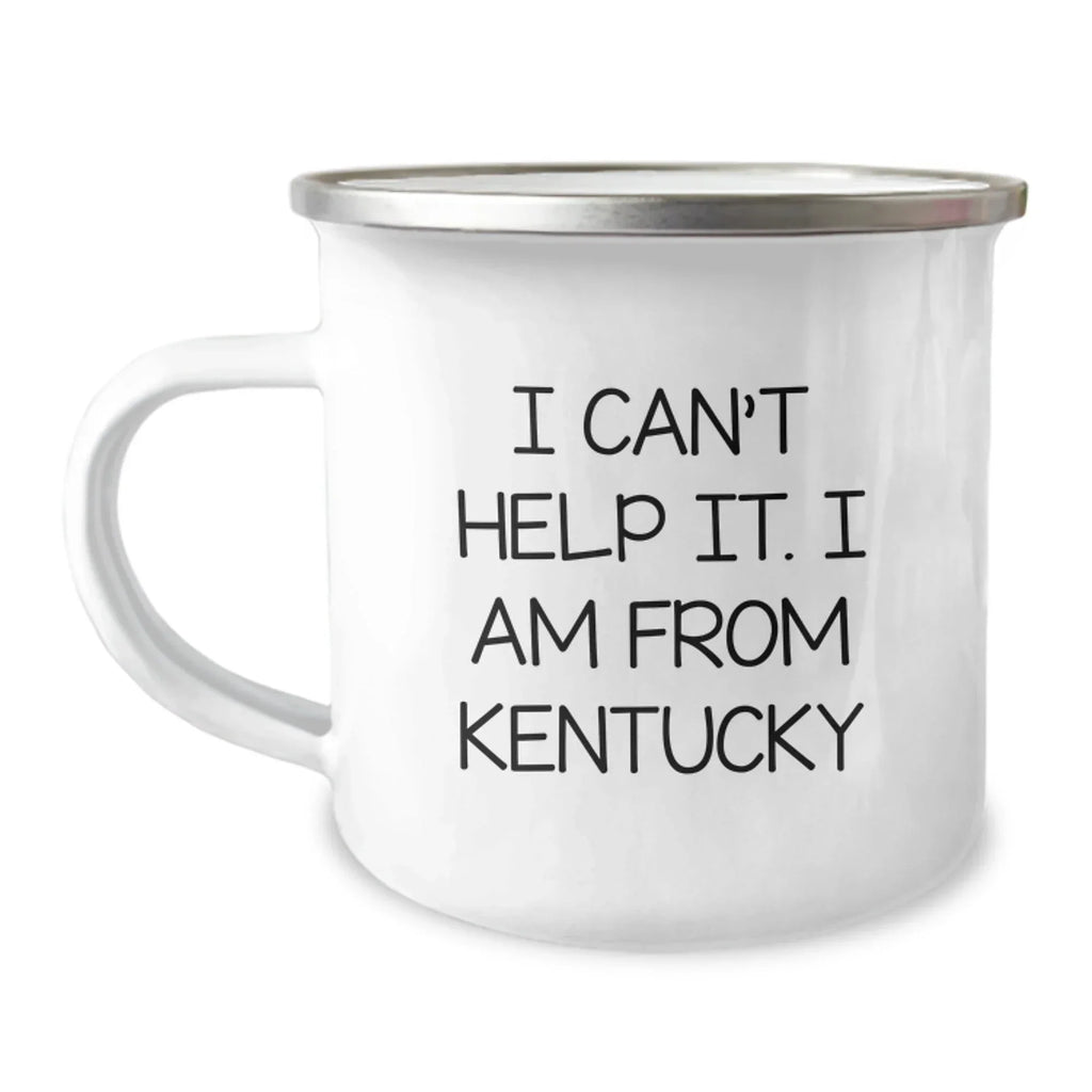 Funny Kentucky Camping Mug Gifts from Friends - 'I Can't Help It. I Am From Kentucky' Christmas Unique