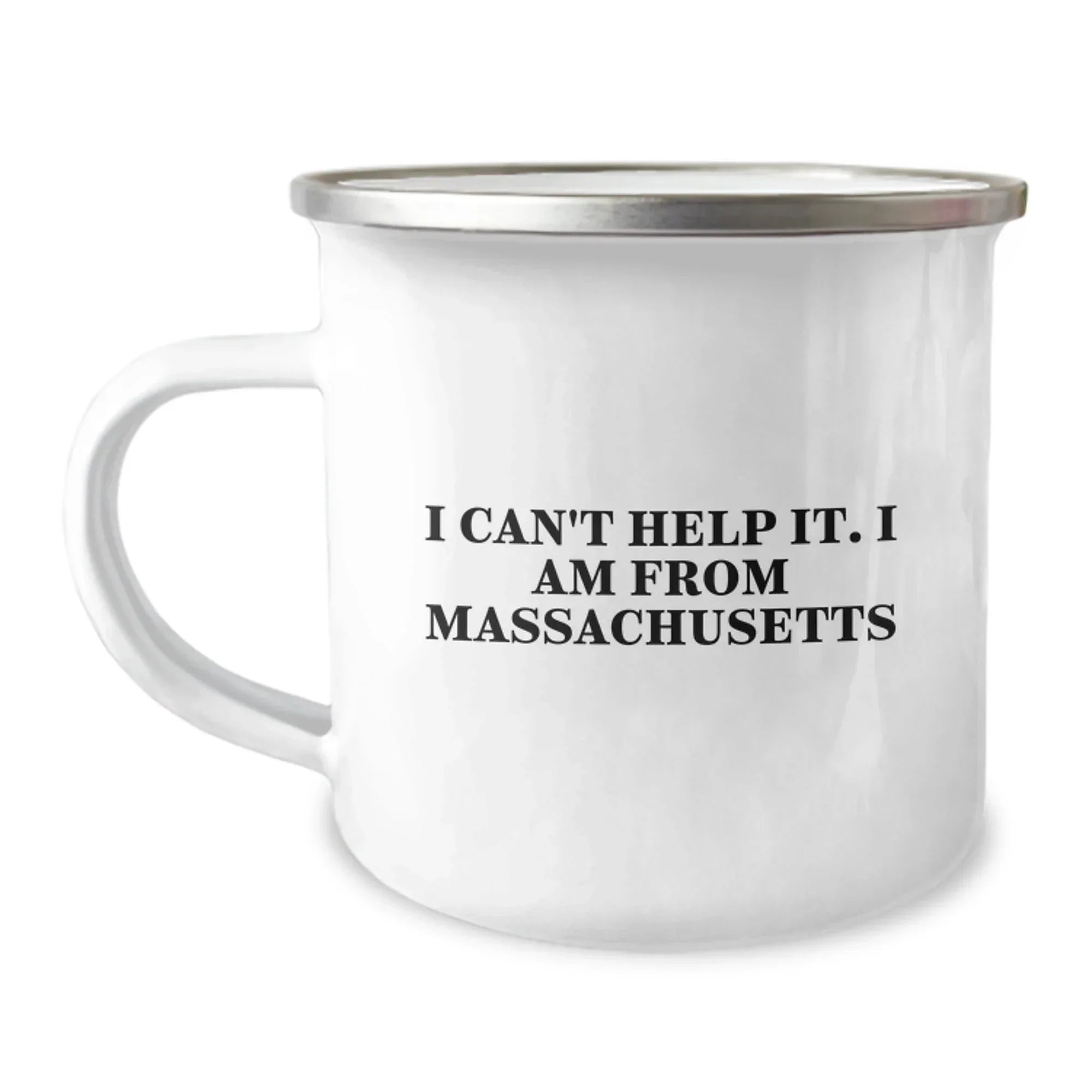 Funny Massachusetts Gifts, I Can't Help It. I Am From Massachusetts Camping Mug, Unique Christmas Memorable Presents for Massachusetts Men and Women