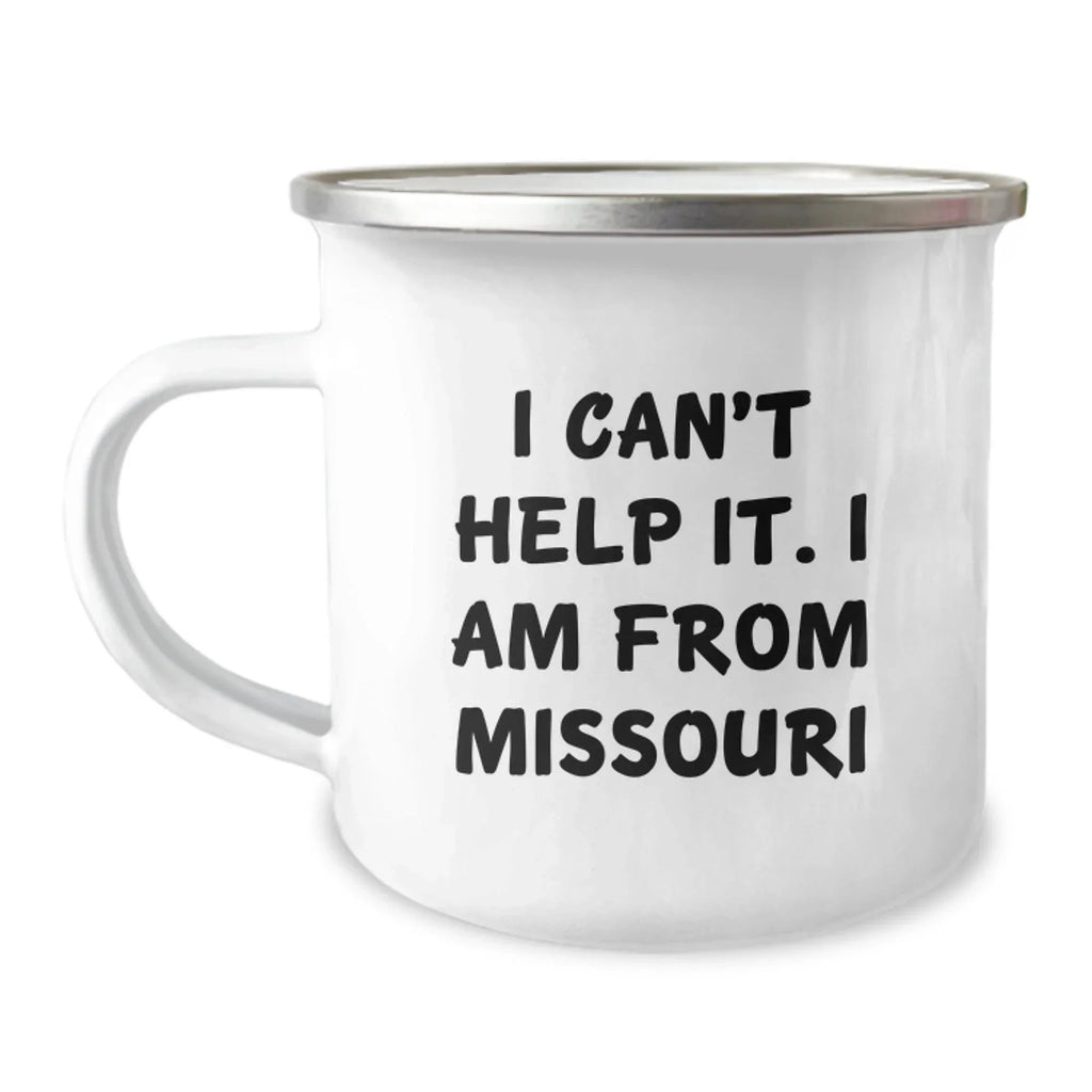 Missouri Gifts from Friends Unique Christmas Mugs Funny Camping Mug I 'm from Missouri
