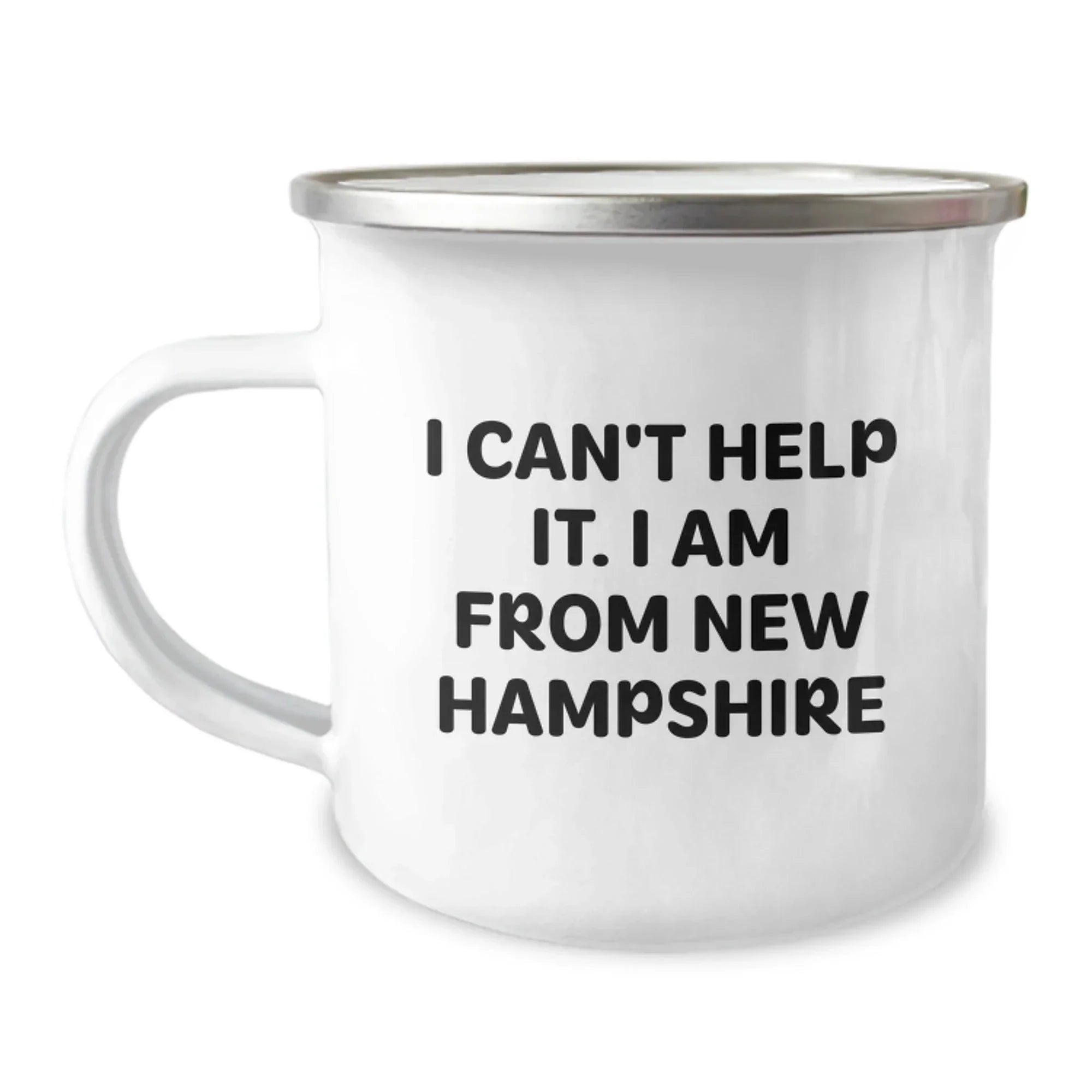 Funny New Hampshire Camping Mug Gifts from Friends and Family - I Cant Help It I Am From New Hampshire