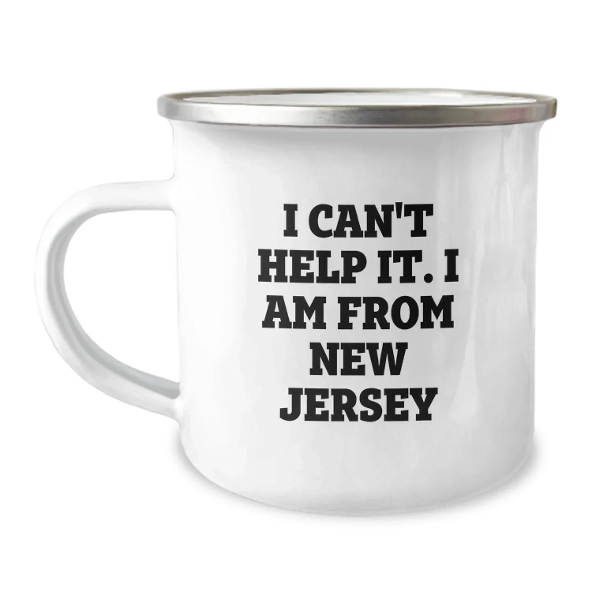 Funny New Jersey Gifts from Friends, Christmas Unique Gifts for Men from New Jersey, Camping Mug with 'I Can't Help It. I Am From New Jersey'