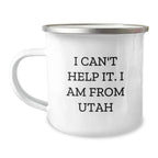 Utah Gifts for Men - Funny 'I Can't Help It. I Am From Utah' Camping Mug, Christmas Unique Gifts from Friends or Family