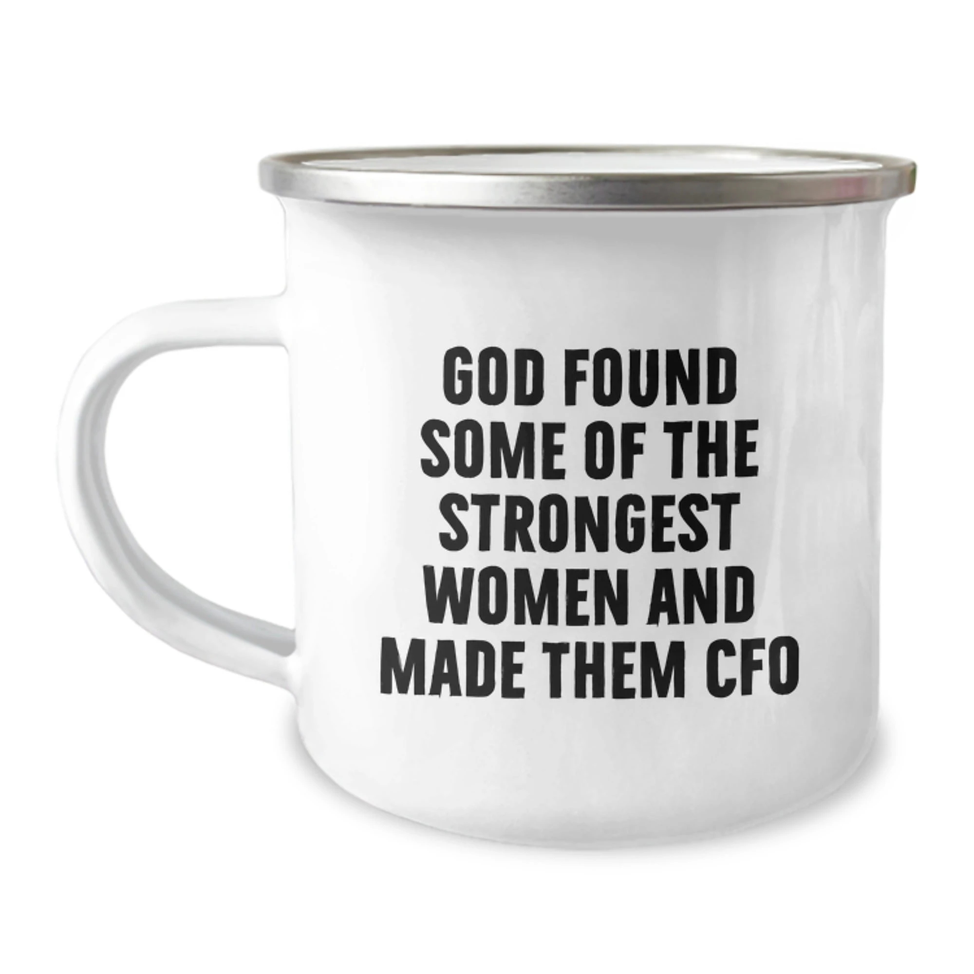 Funny CFO Christmas Unique Gifts from Women to Women, Unique Camping Mug for CFO Friends Family Coworkers, Inspirational 'God Found Some Of The Strongest Women And Made Them CFO' Quote Mug