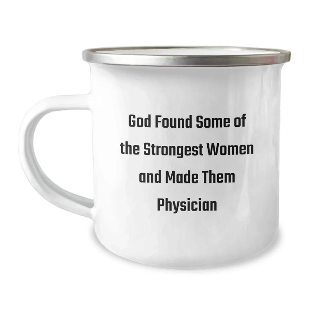 Funny Gifts from Men for Physician, Inspirational Quote on Camping Mug, Perfect Birthday Unique Gifts